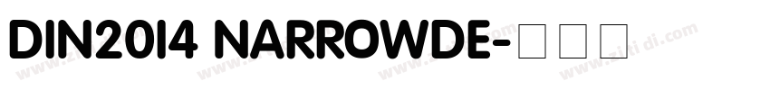 DIN2014 NarrowDe字体转换